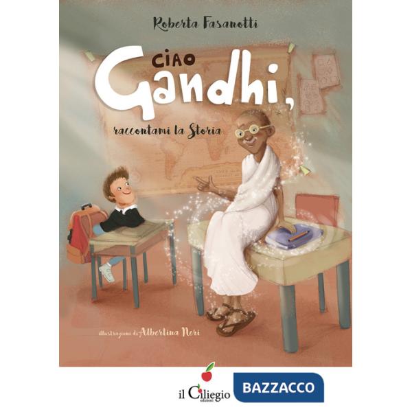 Ciao Gandhi, raccontami la Storia