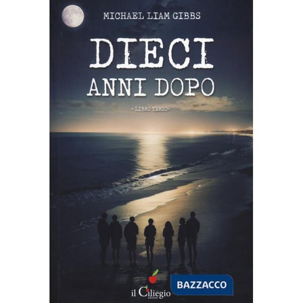 Dieci anni dopo. Vol. 3