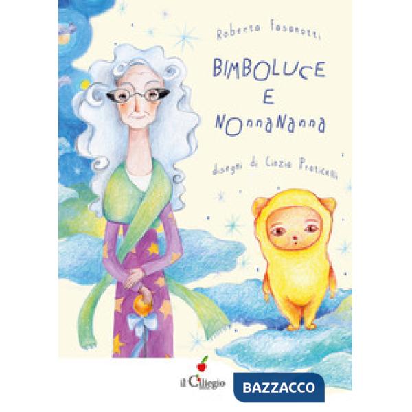 Bimboluce e Nonnananna. Con tracce musicali