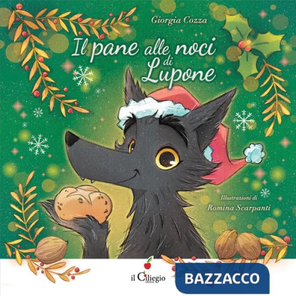 Pane alle noci di Lupone. Ediz. a colori (Il)