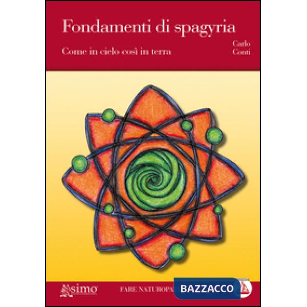 Fondamenti di spagyria. Come in cielo così in terra