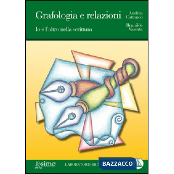 Grafologia e relazioni. Io e l'altro nella scrittura