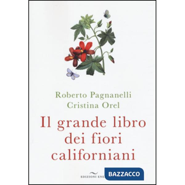 Grande libro dei fiori californiani (Il)