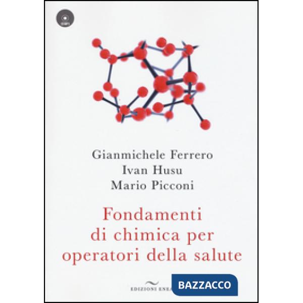 Fondamenti di chimica per operatori della salute. Con CD Audio