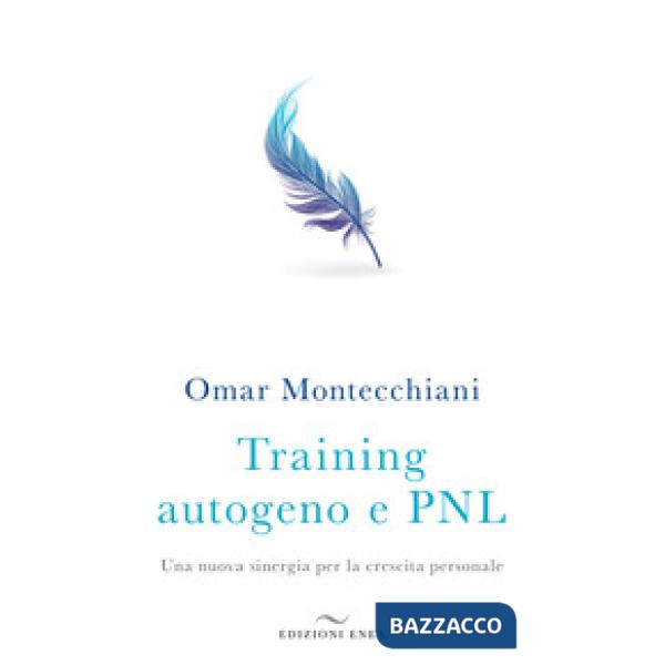 Training autogeno e PNL. Una nuova sinergia per la crescita personale