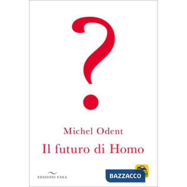 Futuro di homo (Il)