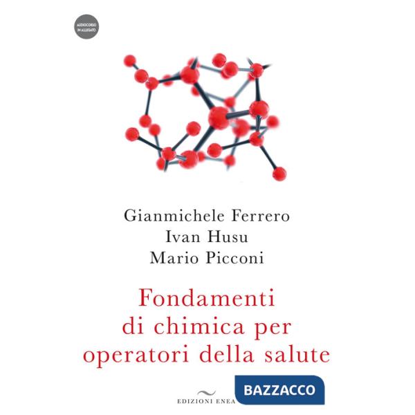 Fondamenti di chimica per operatori della salute. Con audiocorso