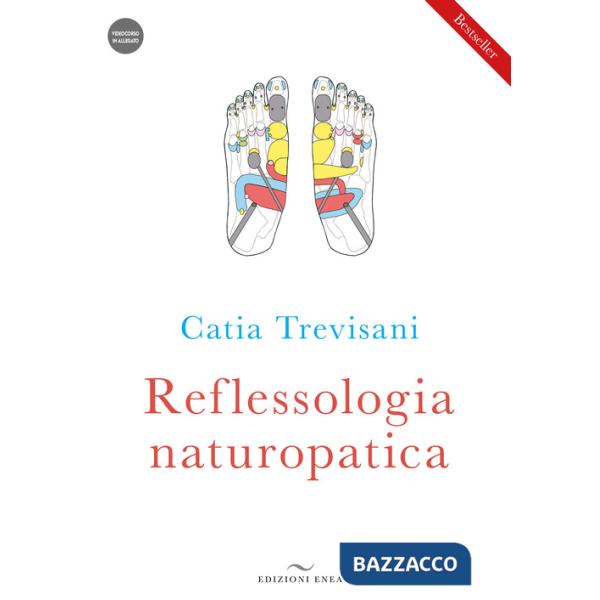 Reflessologia naturopatica. Con videocorso scaricabile online