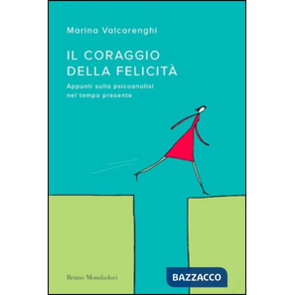 CORAGGIO DELLA FELICITA' EBOOK