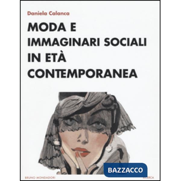 Moda e immaginari sociali in età contemporanea