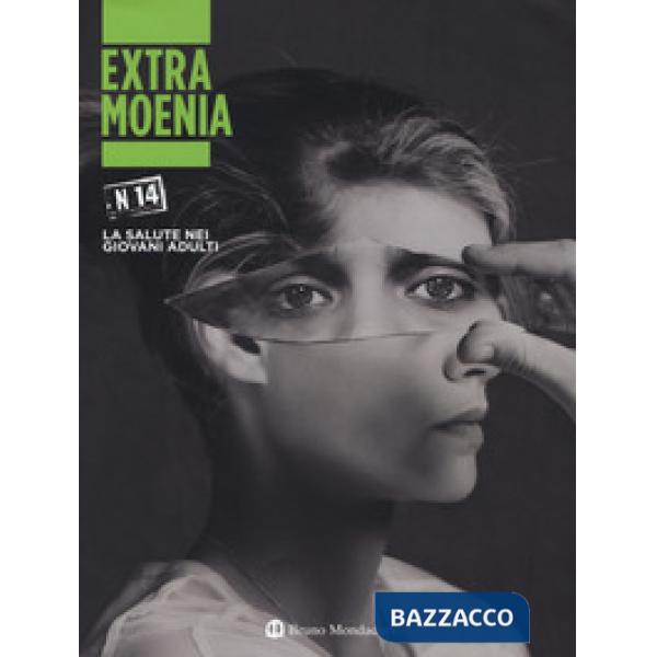 Extra moenia. Vol. 14: La salute nei giovani adulti