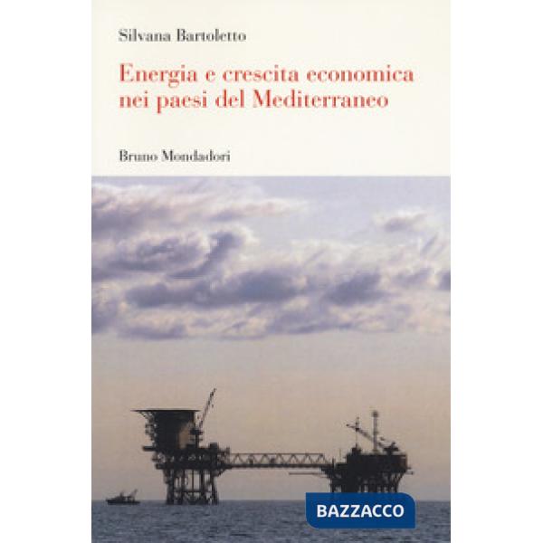 Energia e crescita economica nei paesi del Mediterraneo