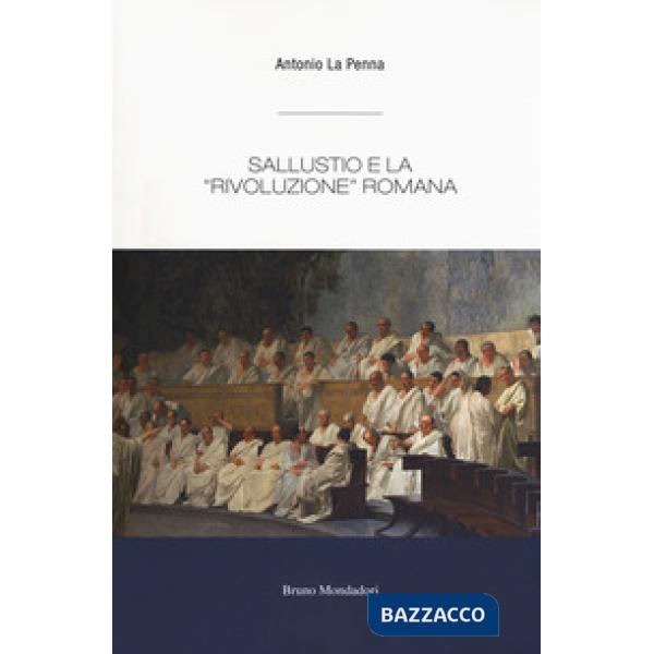 Sallustio e la «rivoluzione» romana