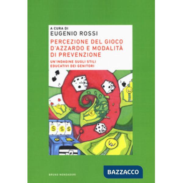 Percezione del gioco d'azzardo e modalità di prevenzione. Un'indagine sugli stil