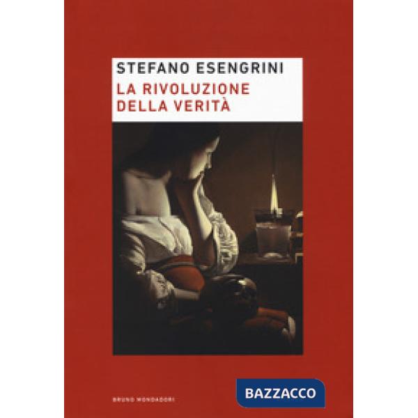 Rivoluzione della verità (La)