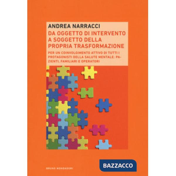 Da oggetto di intervento a soggetto della propria trasformazione. Per un coinvolgimento attivo di tutti i protagonisti della sal