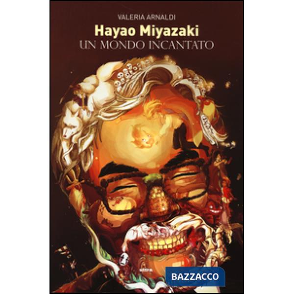 Hayao Miyazaki. Un mondo incantato