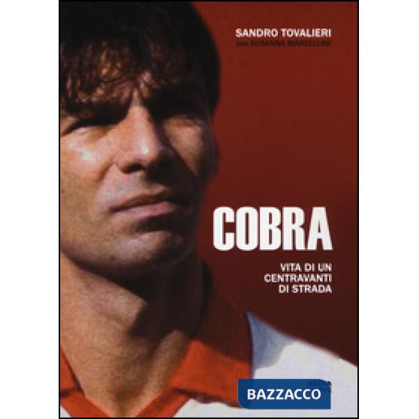 Cobra. Vita di un centravanti di strada