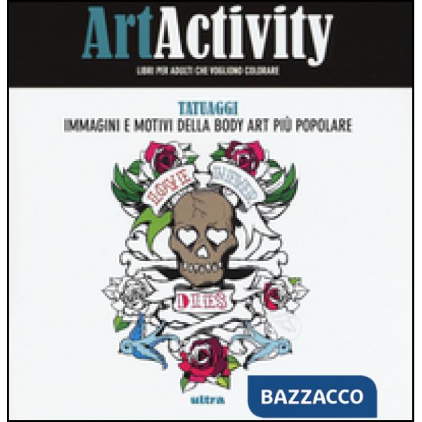 Art activity. Tatuaggi. Immagini e motivi della body art più popolare