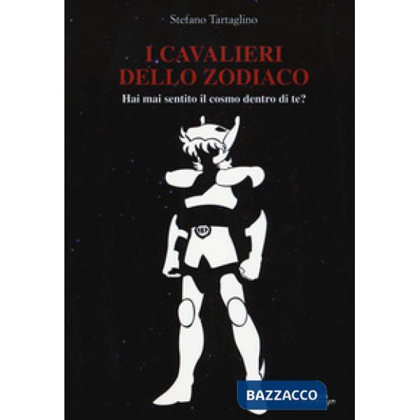 Cavalieri dello zodiaco. Hai mai sentito il cosmo dentro di te? (I)