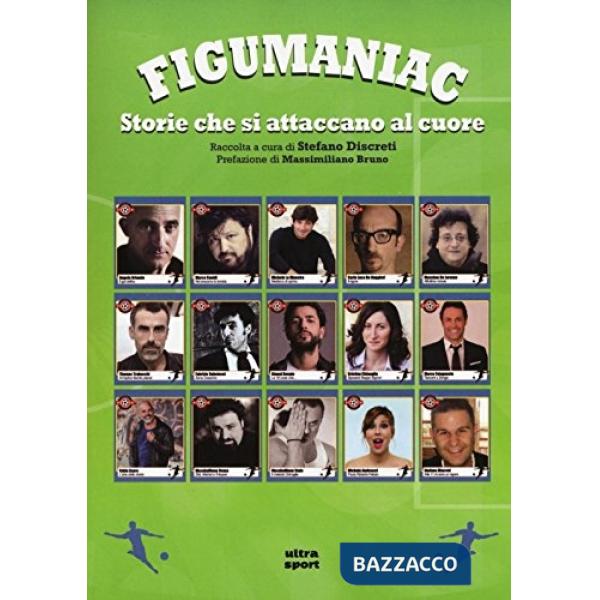 Figumaniac. Storie che si attaccano al cuore