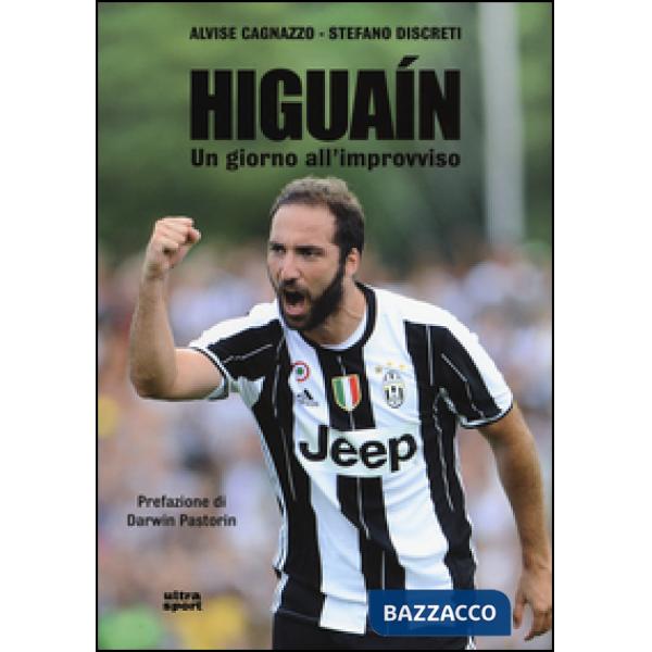 Higuaín. Un giorno all'improvviso