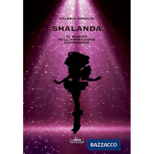 Shalanda. Il magico nell'animazione giapponese