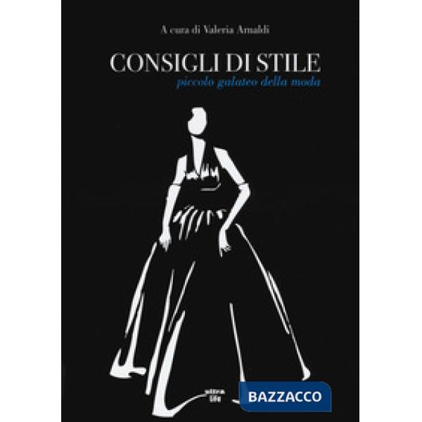Consigli di stile. Piccolo galateo della moda