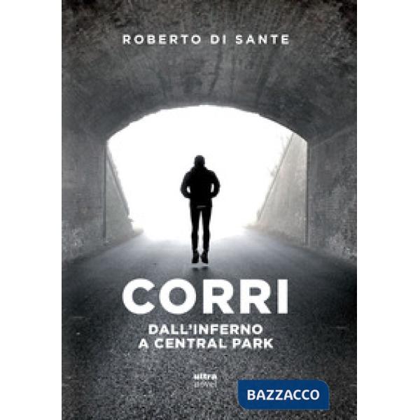 Corri. Dall'inferno a Central Park
