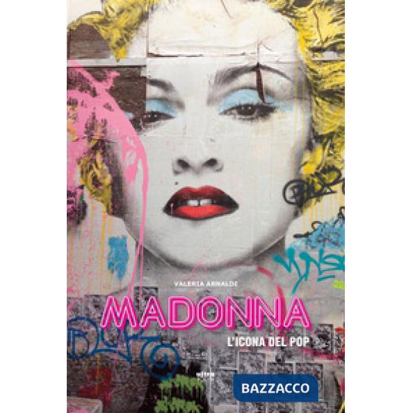 Madonna. L'icona del pop