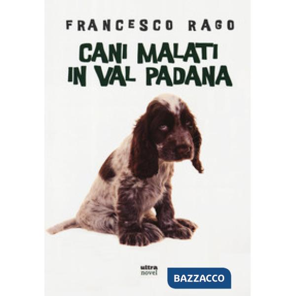 Cani malati in Val Padana