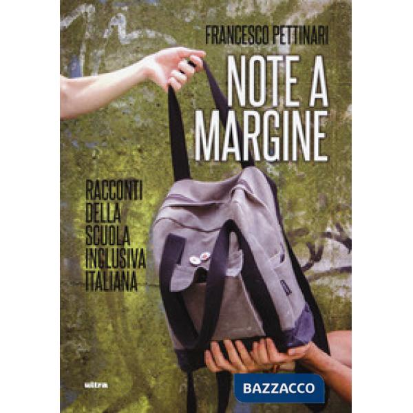 Note a margine. Racconti della scuola inclusiva italiana