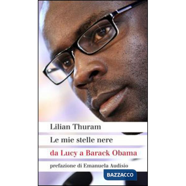 Mie stelle nere da Lucy a Barack Obama (Le)