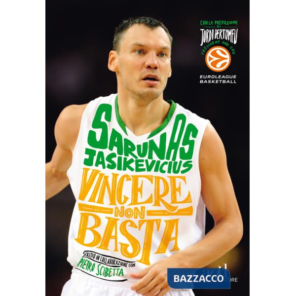 Vincere non basta. La mia vita, il mio basket