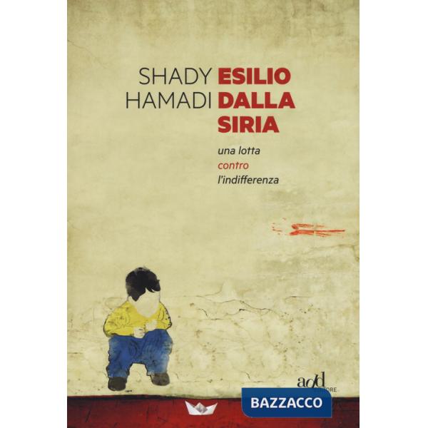 Esilio dalla Siria. Una lotta contro l'indifferenza