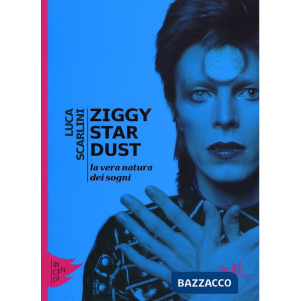 Ziggy Stardust. La vera natura dei sogni