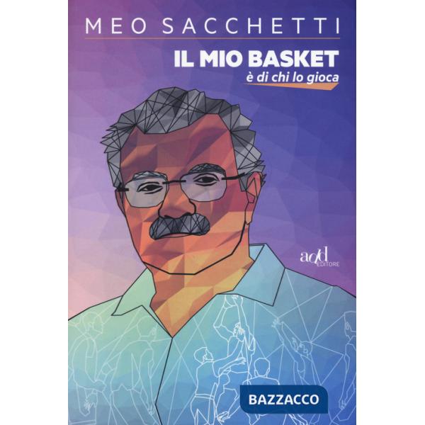 Mio basket è di chi lo gioca (Il)