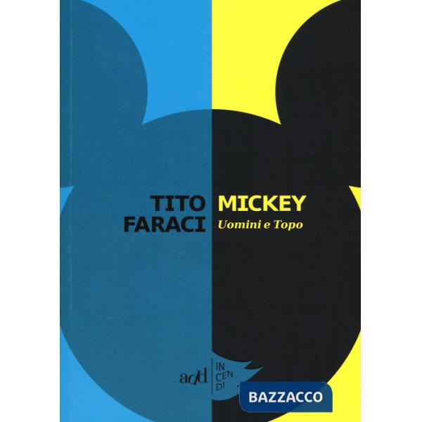Mickey. Uomini e topo