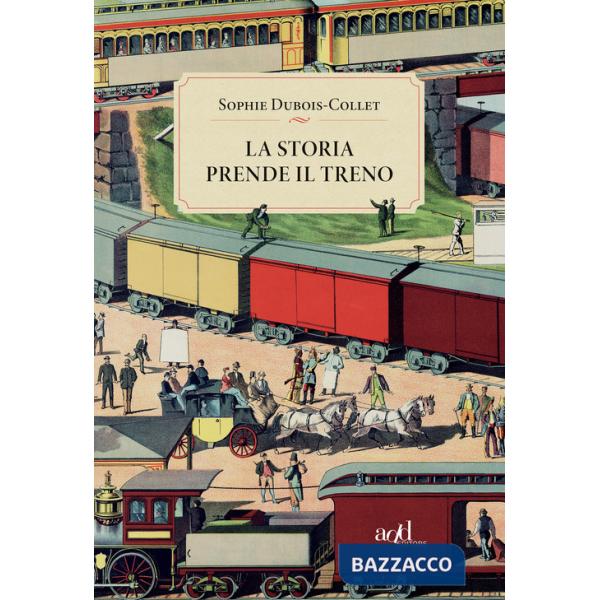 Storia prende il treno (La)