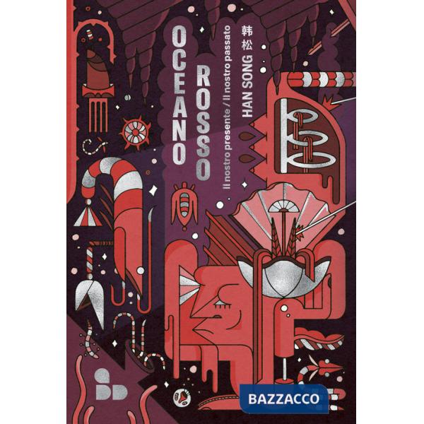 Oceano rosso. Il nostro presente/Il nostro passato