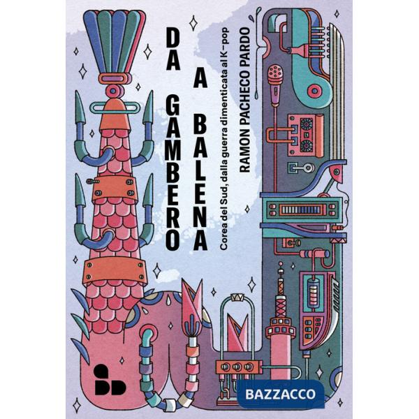 Da gambero a balena. Corea del Sud, dalla guerra dimenticata al K-pop