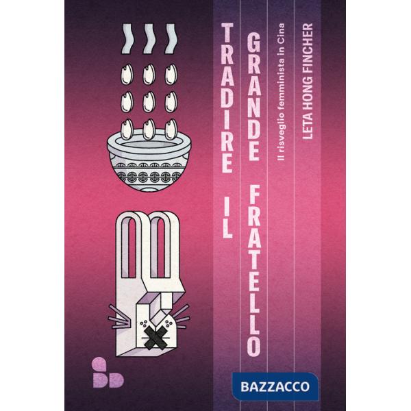 Tradire il Grande Fratello. Il risveglio femminista in Cina