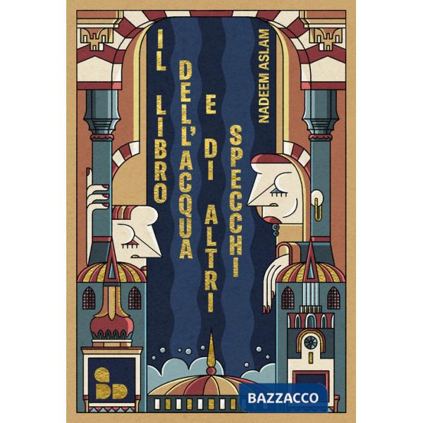 Libro dell'acqua e di altri specchi. Nuova ediz. (Il)