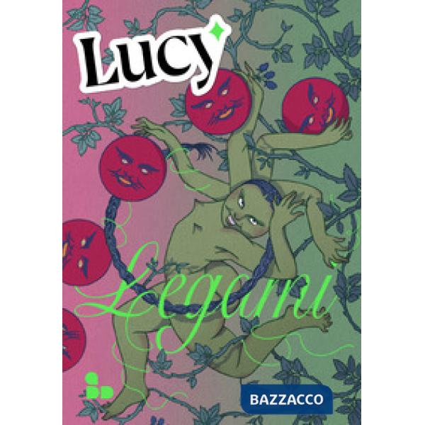 Lucy. Vol. 1: Legami