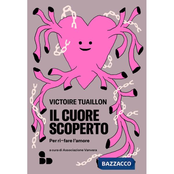 Cuore scoperto. Per ri-fare l'amore (Il)