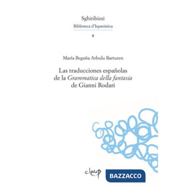 La traducciones españolas de la «Grammatica della fantasia» de Gianni Rodari
