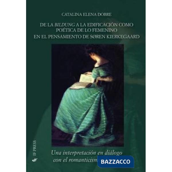 De la bildung a la edificación como poética de lo femenino en el pensamiento de Søren Kierkegaard