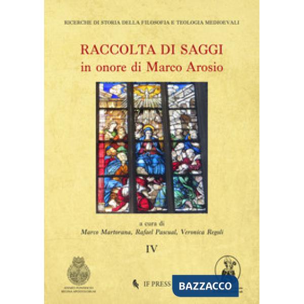 Raccolta di saggi in onore di Marco Arosio. Vol. 4