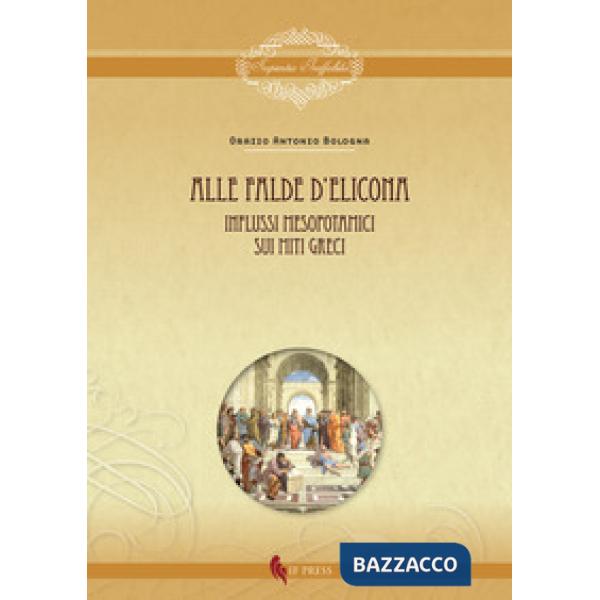 Alle falde d'Elicona. Influssi mesopotamici sui miti greci