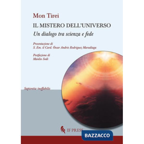 Mistero dell'universo. Un dialogo tra scienza e fede (Il)
